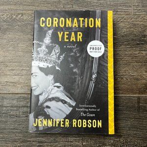 Coronation Year by Jennifer Robson ((ARC Uncorrected Proof))